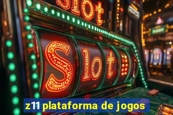 z11 plataforma de jogos