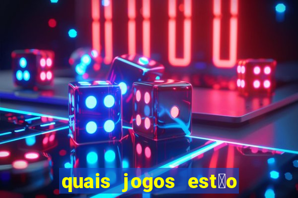 quais jogos est茫o pagando agora