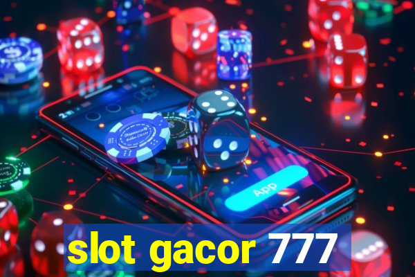 slot gacor 777