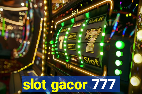 slot gacor 777