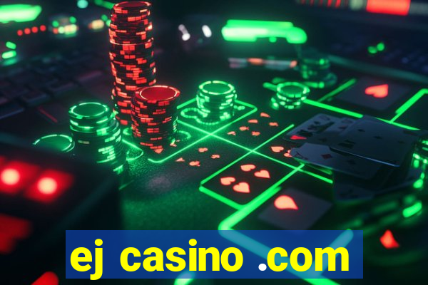 ej casino .com