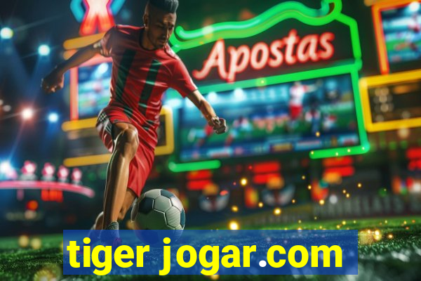 tiger jogar.com