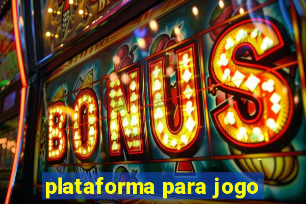 plataforma para jogo