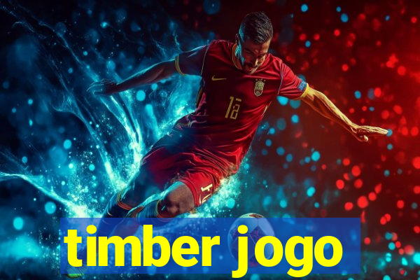 timber jogo