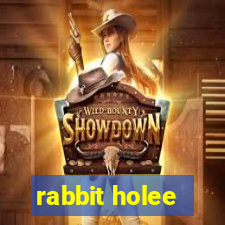 rabbit holee