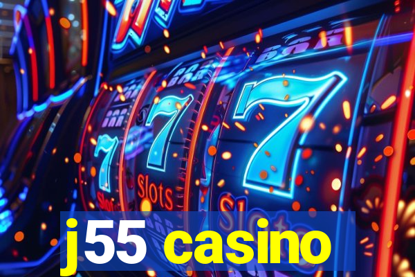 j55 casino