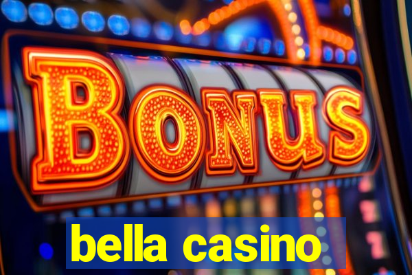 bella casino