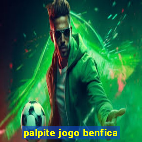 palpite jogo benfica