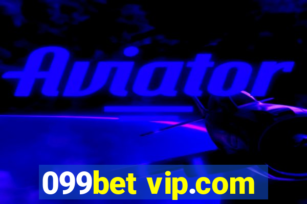 099bet vip.com