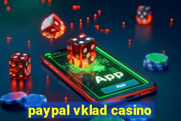 paypal vklad casino