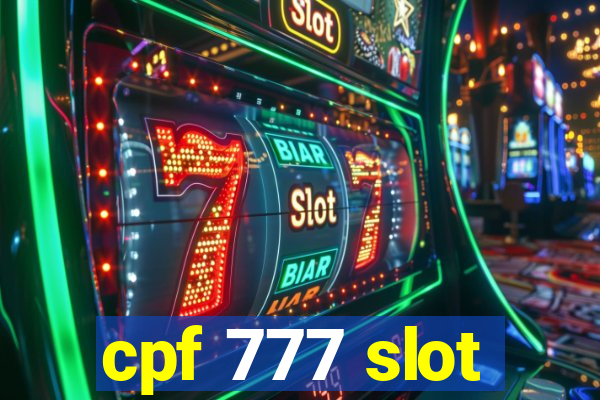 cpf 777 slot