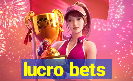 lucro bets