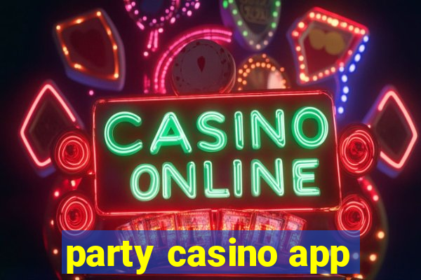 party casino app