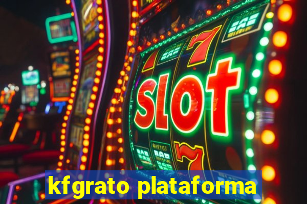 kfgrato plataforma