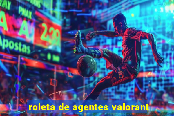 roleta de agentes valorant