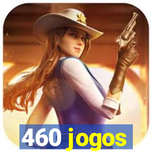 460 jogos