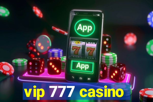 vip 777 casino