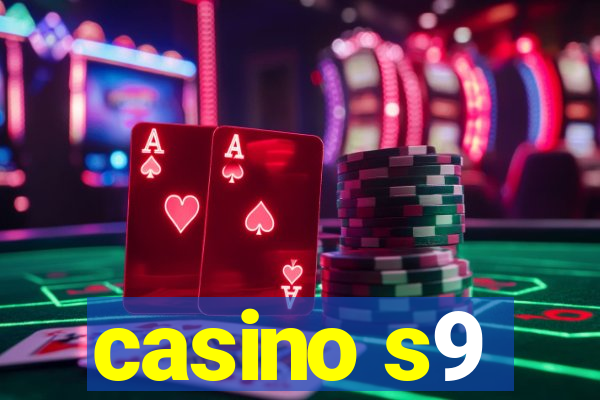 casino s9