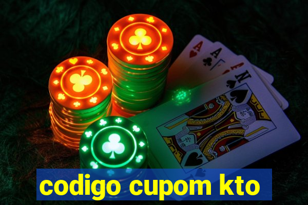 codigo cupom kto