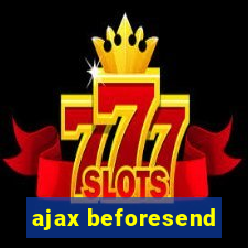 ajax beforesend