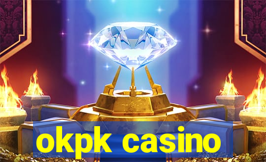 okpk casino