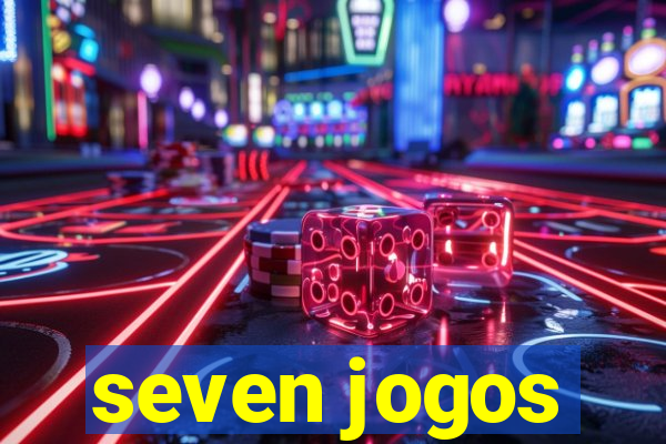 seven jogos