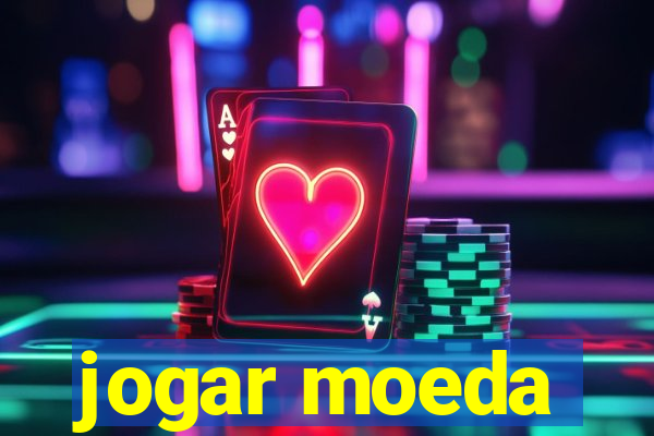 jogar moeda