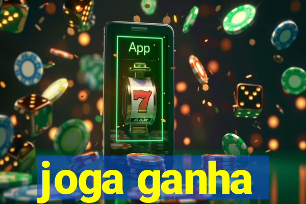 joga ganha