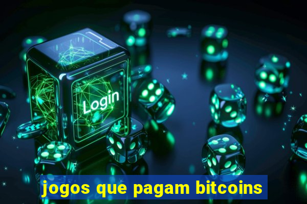 jogos que pagam bitcoins