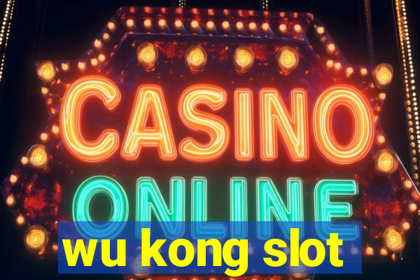 wu kong slot