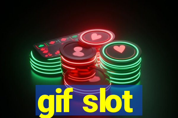 gif slot