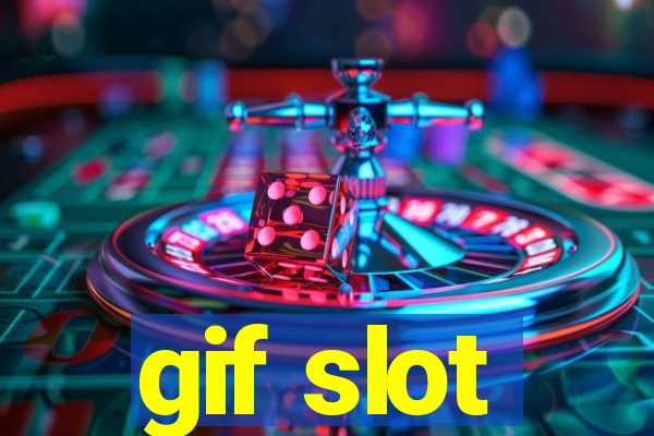 gif slot