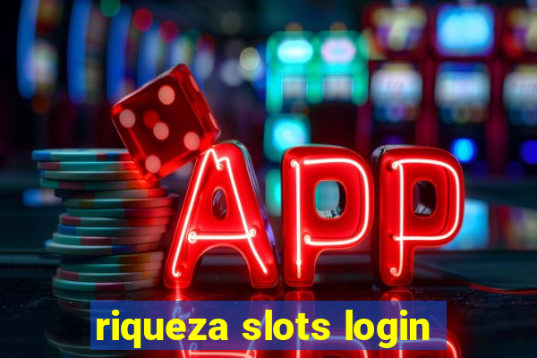 riqueza slots login