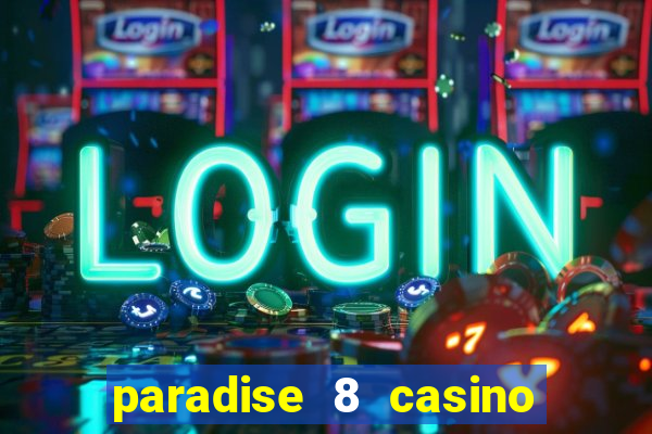 paradise 8 casino no deposit codes