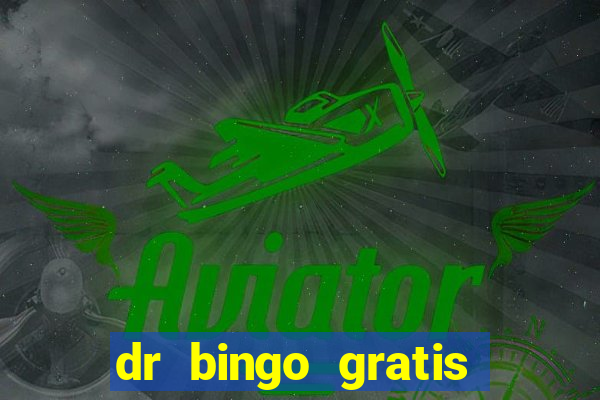 dr bingo gratis show ball