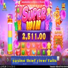 casino thief river falls