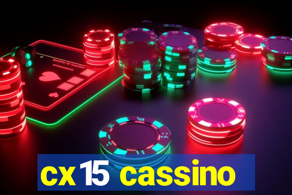 cx15 cassino