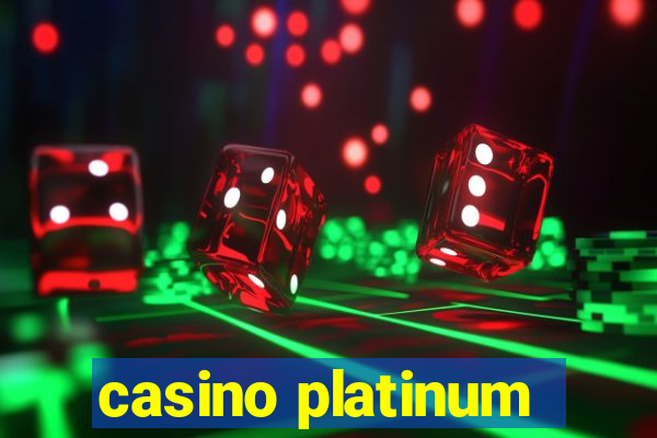 casino platinum