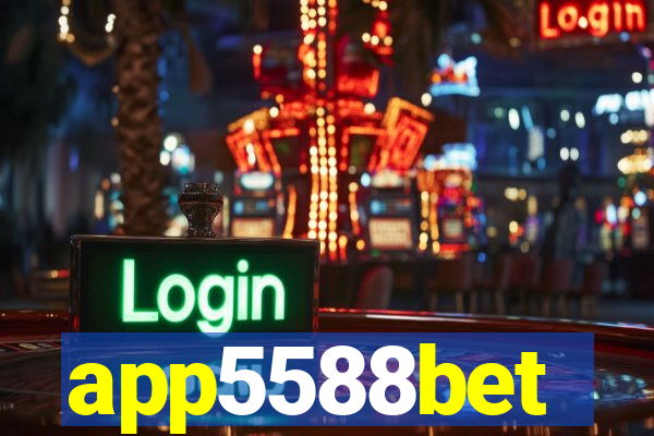 app5588bet