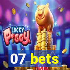 07 bets