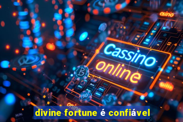 divine fortune é confiável