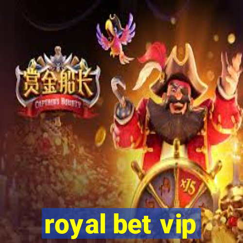 royal bet vip