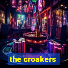 the croakers