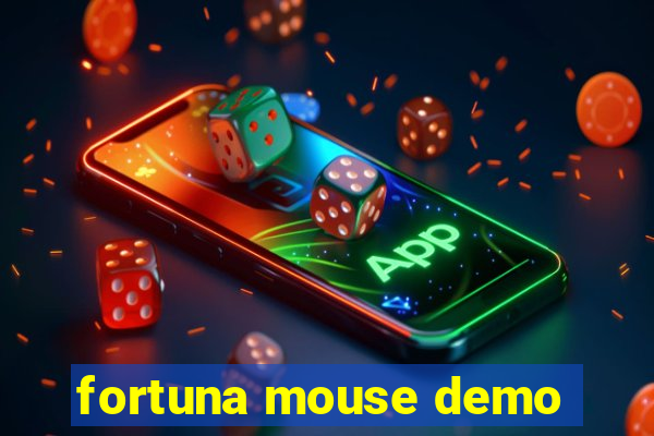 fortuna mouse demo