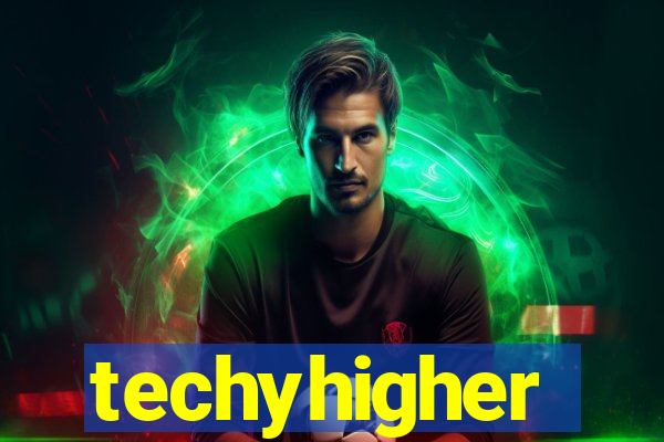 techyhigher