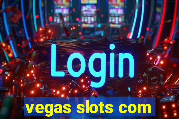 vegas slots com