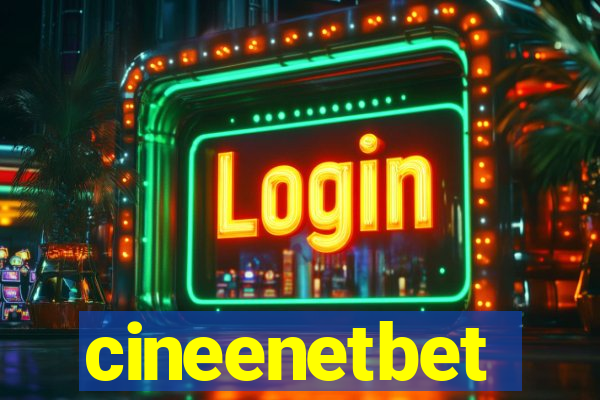 cineenetbet