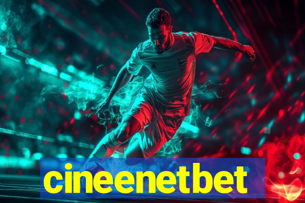 cineenetbet