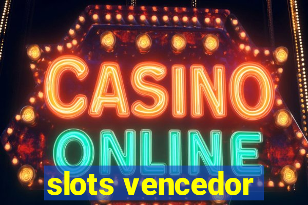 slots vencedor