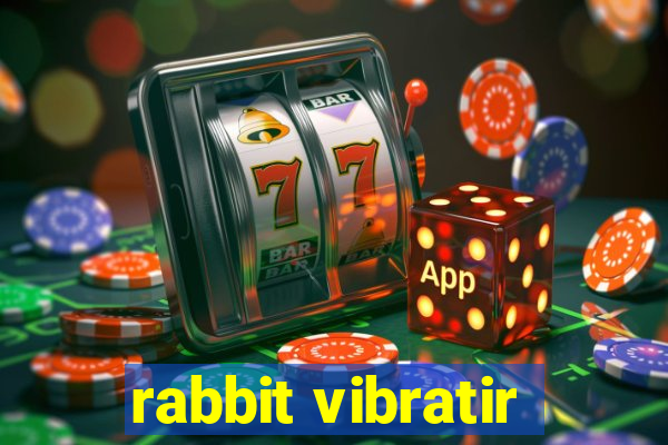 rabbit vibratir